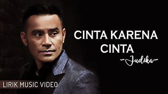 Lagu Judika Cinta Karena Cinta